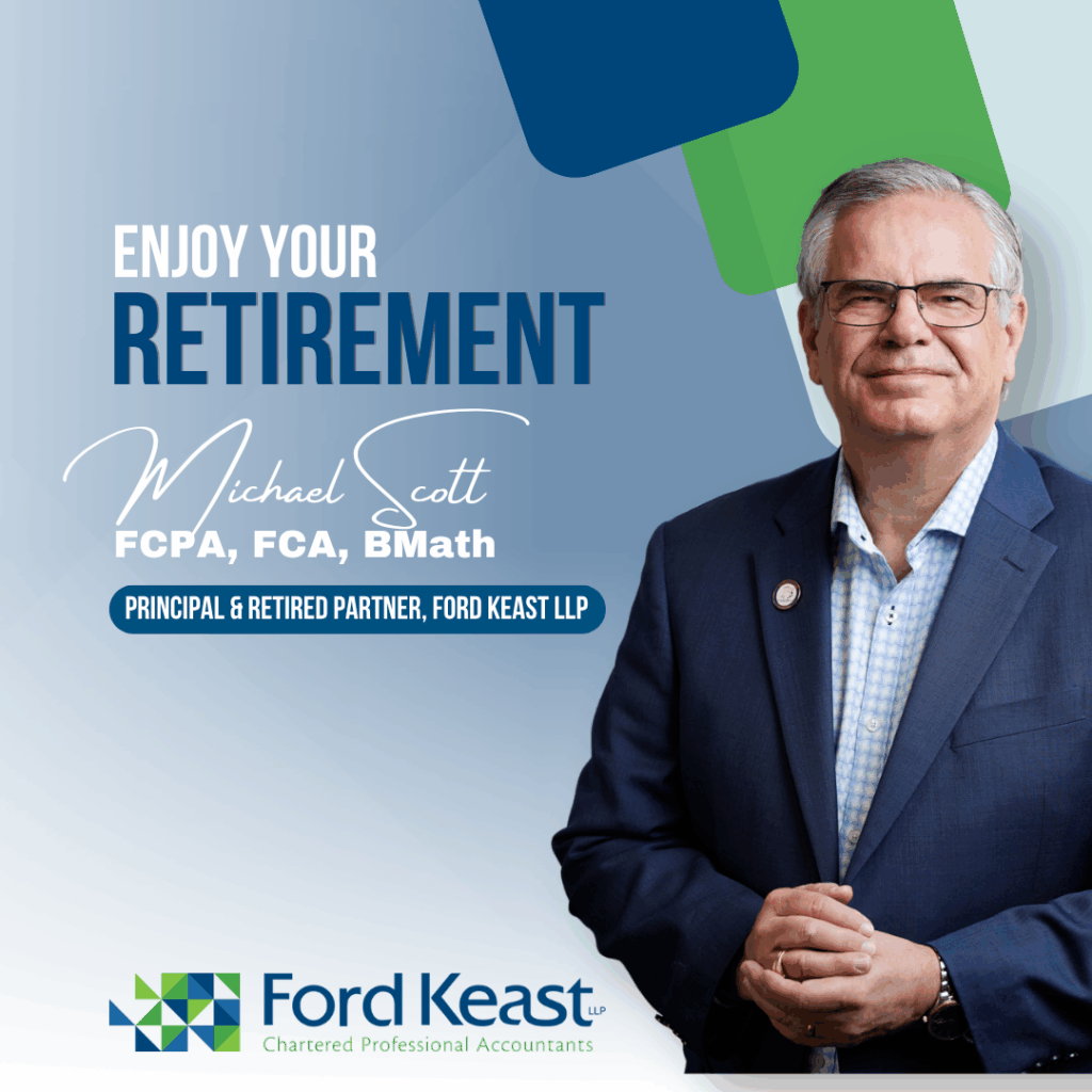A graphic to showcase Michael Scott FCPA, retired partner at Ford Keast LLP in London Ontario